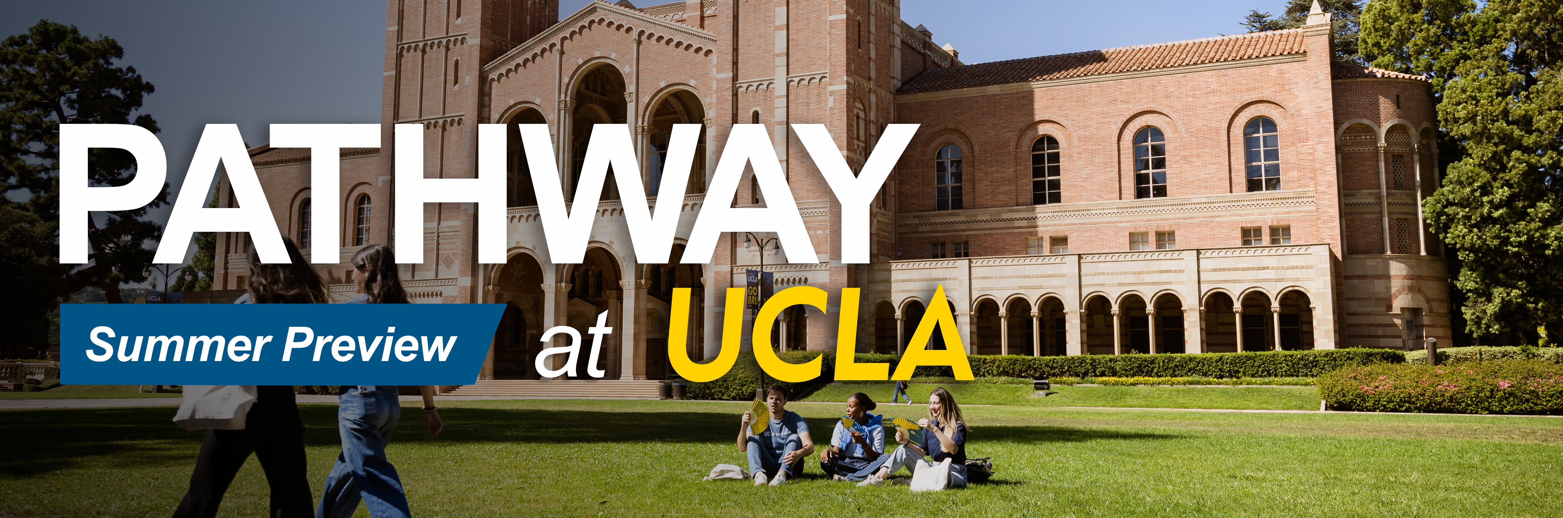 PATHWAY Summer Preview at UCLA